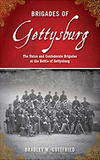 Brigades of Gettysburg: The Union and Confederate Brigades at the Battle of Gettysburg
