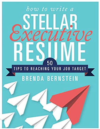 How to Write a Stellar Executive Resume: 50 Tips to Reaching Your Job Target