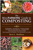 The Mini Farming Guide to Composting: Self-Sufficiency from Your Kitchen to Your Backyard