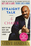 Straight Talk, No Chaser: How to Find, Keep, and Understand a Man