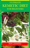 The Ultimate Kemetic Diet For Beginners