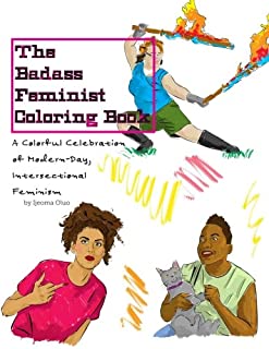 The Badass Feminist Coloring Book: Teen Friendly Edition ( The Badass Feminist Coloring Book #2 )