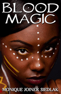 Blood Magic (African Spirituality Beliefs and Practices #10)