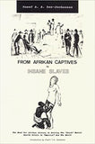 From Afrikan Captives to Insane Slaves: The Need for Afrikan History in Solving the