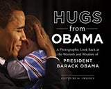 Hugs from Obama: A Photographic Look Back at the Warmth and Wisdom of President Barack Obama