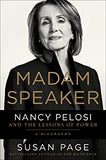 Madam Speaker: Nancy Pelosi and the Lessons of Power
