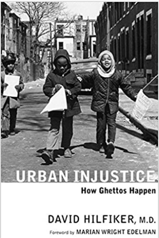 Urban Injustice: How Ghettos Happen