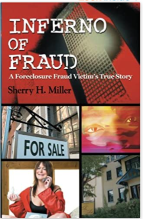Inferno of Fraud: A Foreclosure Fraud Victim's True Story