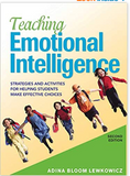 Teaching Emotional Intelligence: Strategies and Activities for Helping Students Make Effective Choices