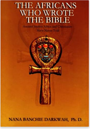 The Africans Who Wrote the Bible