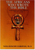 The Africans Who Wrote the Bible x2 Copies