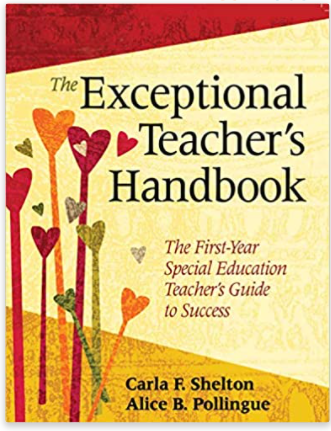 The Exceptional Teacher's Handbook: The First-Year Special Education Teacher's Guide to Success