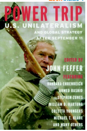Power Trip: U.S. Unilateralism and Global Strategy After September 11 (Open Media Series)