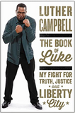The Book of Luke: My Fight for Truth, Justice, and Liberty City