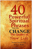 40 Powerful Spiritual Phrases That Can Change The Quality of Your Life