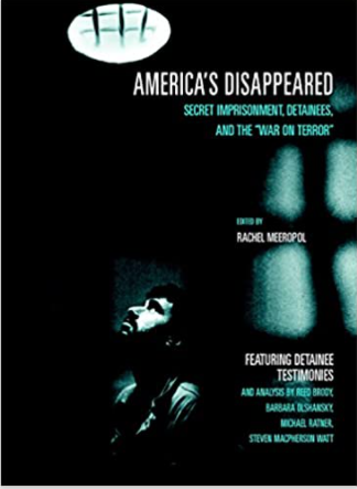 America's Disappeared: Secret Imprisonment, Detainees, and the War on Terror (Open Media Series)