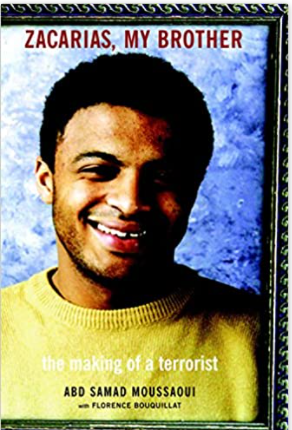 Zacarias, My Brother: The Making of a Terrorist