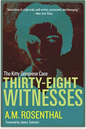 Thirty-Eight Witnesses: The Kitty Genovese Case
