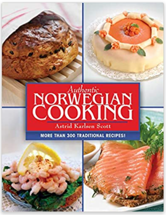 Authentic Norwegian Cooking: Traditional Scandinavian Cooking Made Easy