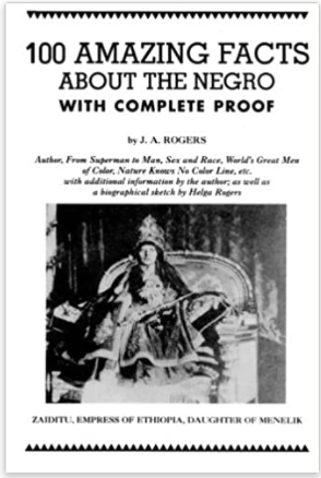 100 Amazing Facts About the Negro with Complete Proof: A Short Cut to The World