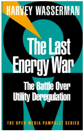 The Last Energy War: The Battle Over Utility Deregulation (Open Media Series Book 16)