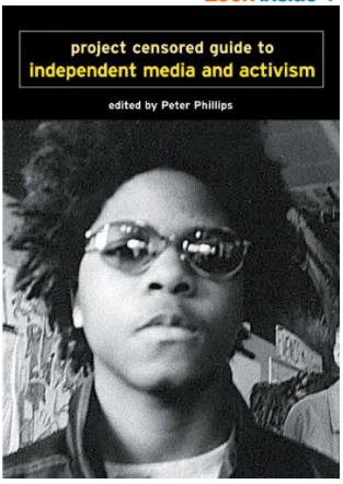 Project Censored Guide to Independent Media and Activism (Open Media Series)