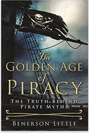 The Golden Age of Piracy: The Truth Behind Pirate Myths