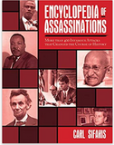 Encyclopedia of Assassinations: More than 400 Infamous Attacks that Changed the Course of History