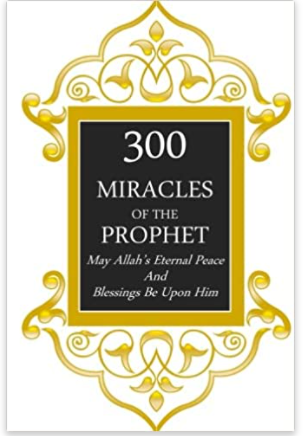 300 Miracles of the Prophet