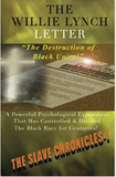 The Willie Lynch Letter and the Destruction of Black Unity