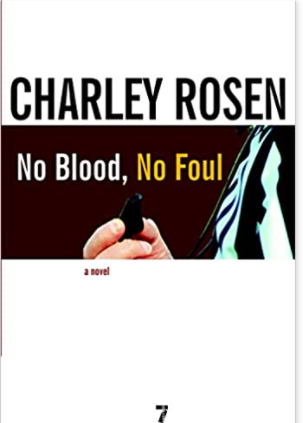 No Blood, No Foul: A Novel