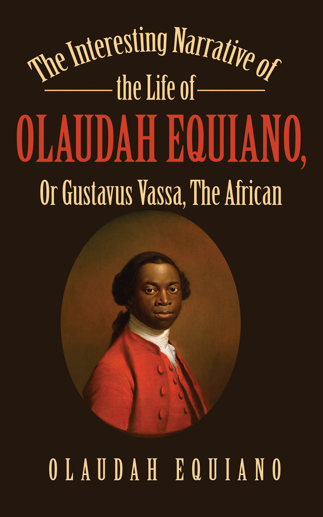 The Interesting Narrative of the Life of Olaudah Equiano