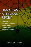 Jamaican Song and Story