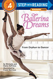 Ballerina Dreams: From Orphan to Dancer