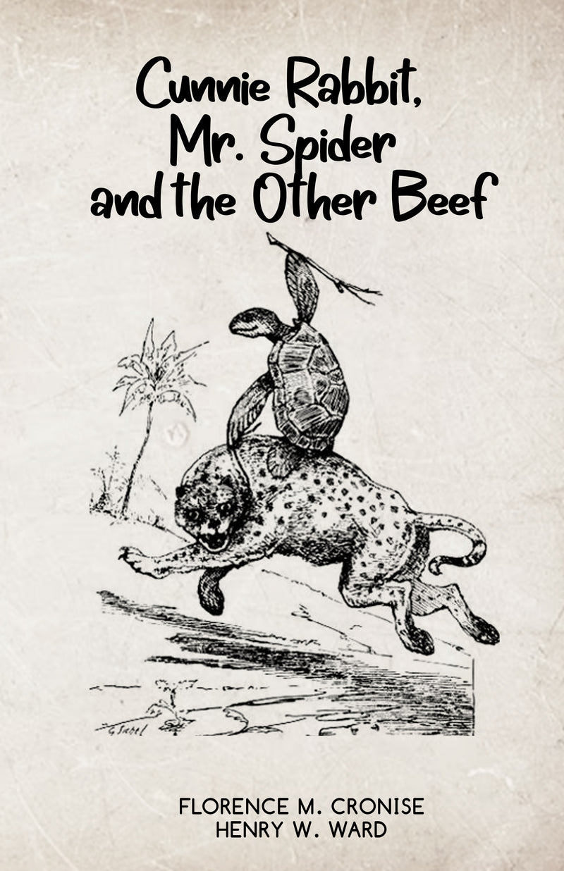 Cunnie Rabbit Mr. Spider and the Other Beef