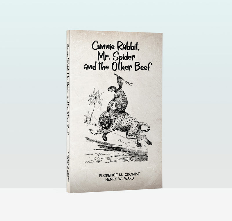 Cunnie Rabbit Mr. Spider and the Other Beef