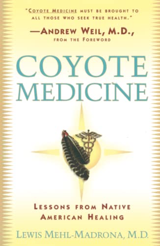 Coyote Medicine: Coyote Medicine