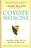 Coyote Medicine: Coyote Medicine