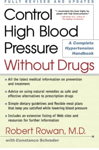 Control High Blood Pressure Without Drugs: A Complete Hypertension Handbook (Revised and Updated)