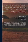 Abstract of a Journal of E. Bacon, Assistant Agent of the United States, to Africa: With an Appendix, Containing Extracts From Proceedings of the Chur