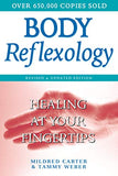 Body Reflexology: Healing at Your Fingertips, Revised and Updated Edition (Revised, Updated)