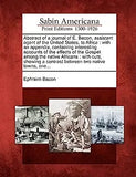 Abstract of a Journal of E. Bacon, Assistant Agent of the United States, to Africa: With an Appendix, Containing Interesting Accounts of the Effects o