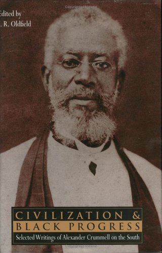 Civilization and Black Progress: Selected Writings of Alexander Crummell on the South