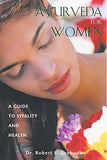 Ayurveda for Women: A Guide to Vitality and Health (Us)