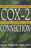 The Cox-2 Connection: Natural Breakthrough Treatment for Arthritis, Alzheimers & Cancer (Original)