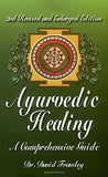 Ayurvedic Healing: A Comprehensive Guide (Revised, Enlarged)