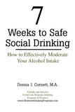 7 Weeks to Safe Social Drinking: How to Effectively Moderate Your Alcohol Intake