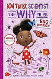 Bug Bonanza! (ADA Twist, Scientist: Why Files #4)