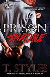 Prison Throne (the Cartel Publications Presents)