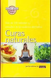 Curas Naturales: Mas de 100 metodos y remedios de la medicina alternativa = Natural Cures